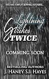Lightning Strikes Twice by J. Haney