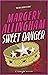Sweet Danger by Margery Allingham