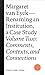 Margaret van Eyck — Renaming an Institution, a Case Study Volume Two: Comments, Contexts, and Connections