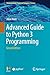 Advanced Guide to Python 3 Programming (Undergraduate Topics in Computer Science)