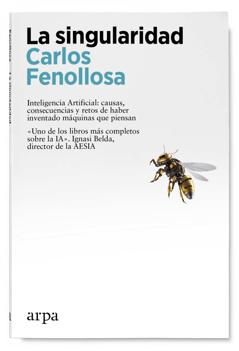 La singularidad. Inteligencia Artificial: causas, consecuencias y retos de haber inventado máquinas que piensan (Paperback)