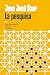La pesquisa by Juan José Saer