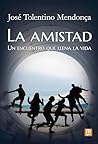 La amistad: Un en...