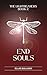 End Souls (The Lightbearers...