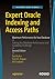 Expert Oracle Indexing and Access Paths: Maximum Performance for Your Database