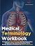 MEDICAL TERMINOLOGY WORKBOO...