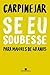 Se eu soubesse: Para maiores de 40 anos (Portuguese Edition)