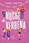 Noche de verbena by Raquel Arbeteta García