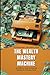 The Wealth Mastery Machine by Jackson Millan