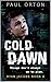 Cold Dawn: A thriller for b...