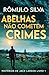 Abelhas Não Cometem Crimes ...