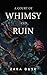 A Court of Whimsy and Ruin:...