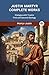 Justin Martyr Complete Works by Justin Martyr