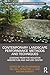Contemporary Landscape Performance Methods and Techniques: Lessons from the Houston Arboretum and Nature Center (Routledge Research in Landscape and Environmental Design)