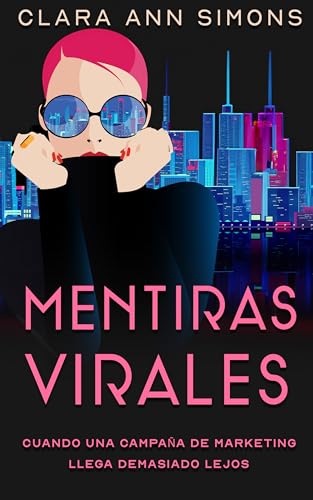 Mentiras virales (Spanish Edition)