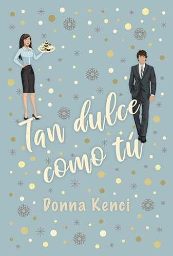 Tan dulce como tú (Kindle Edition)