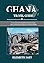 GHANA TRAVEL GUIDE : Get to...