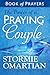 The Power of a Praying Couple Book of Prayers