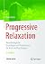 Progressive Relaxation by Claus Derra