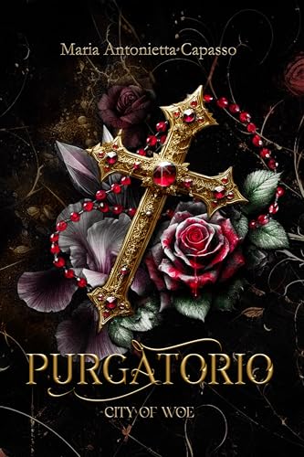 Purgatorio (City of Woe Series: Divina Commedia - dark mafia retelling Vol. 2) (Italian Edition)