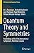 Quantum Theory and Symmetries: Proceedings of the 11th International Symposium, Montreal, Canada (CRM Series in Mathematical Physics)