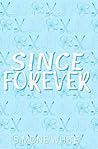 Since Forever