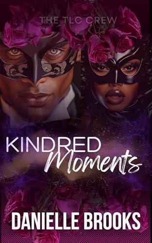 Kindred Moments (TLC Crew #1)