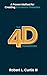 The 4D Framework by Robert Curtis