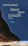 Amor gegen Goliath