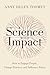 Science with Impact: How to Engage People, Change Practice, and Influence Policy