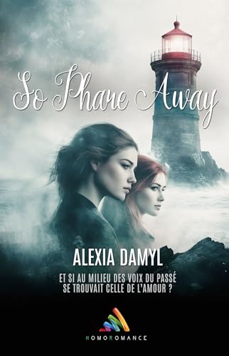 So phare away: Livre lesbien, roman lesbien FxF (French Edition)
