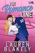 The Romance Line (Love and Hockey, #2)