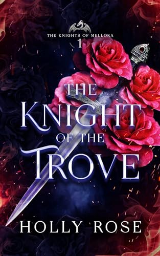 The Knight of the Trove (Knights of Mellora, #1)