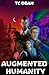 Augmented Humanity