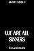 We Are All Sinners by C.R.     Johnson We Are All Sinners by C.R.     Johnson