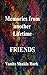 Friends, Memories from another Lifetime by Vanita Shukla Hork Friends, Memories from another Lifetime by Vanita Shukla Hork
