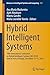 Hybrid Intelligent Systems:...