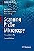 Scanning Probe Microscopy: The Lab on a Tip (Graduate Texts in Physics)