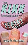The Kink Chronicles Volume 2: Sensez