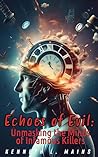 Echoes of Evil: U...