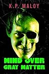 Mind Over Gray Ma...