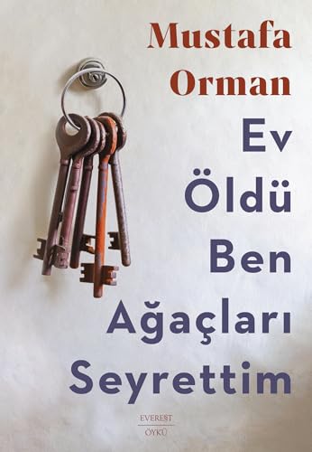 Ev Öldü Ben Ağaçları Seyrettim (Paperback)