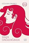 Sisler Dağıldığında by Gülhan Davarcı