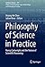 Philosophy of Science in Pr...