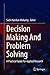 Decision Making And Problem Solving: A Practical Guide For Applied Research
