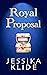 Royal Proposal (Billion Hei...