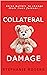 Collateral Damage