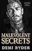 Malevolent Secrets