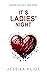 It's Ladies' Night (The Har...