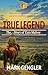 True Legend: The Story of E...